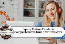 Equity Mutual Funds: A Comprehensive Guide for Investors Equity Mutual Funds: A Comprehensive Guide for Investors