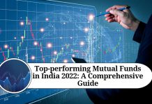 Top-performing Mutual Funds in India 2022: A Comprehensive Guide