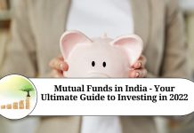 Mutual Funds in India - Your Ultimate Guide to Investing in 2022