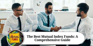 The Best Mutual Index Funds: A Comprehensive Guide