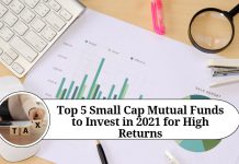 Top 5 Small Cap Mutual Funds to Invest in 2021 for High Returns Top 5 Small Cap Mutual Funds to Invest in 2021 for High Returns