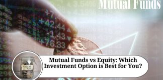 Mutual Funds vs Equity: Which Investment Option is Best for You