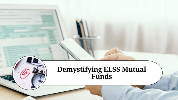 Demystifying ELSS Mutual Funds: 10 Frequently Asked Questions (FAQs) Answered