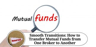 Smooth Transitions: How to Transfer Mutual Funds from One Broker to Another