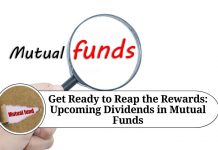 Get Ready to Reap the Rewards: Upcoming Dividends in Mutual Funds