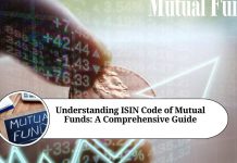 Understanding ISIN Code of Mutual Funds: A Comprehensive Guide