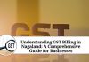 Understanding GST Billing in Nagaland: A Comprehensive Guide for Businesses