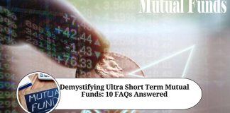 Demystifying Ultra Short Term Mutual Funds