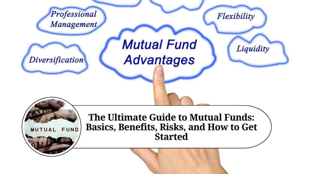 The Ultimate Guide To Mutual Funds: Understanding The Basics, Benefits ...