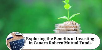 Exploring the Benefits of Investing in Canara Robeco Mutual Funds