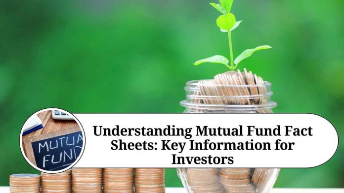 Understanding Mutual Fund Fact Sheets: Key Information for Investors