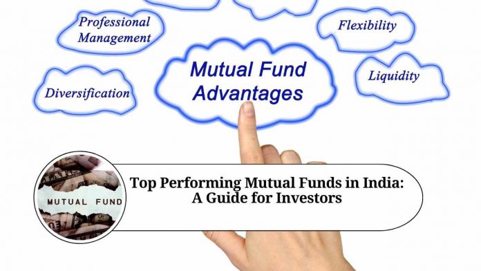 Top Performing Mutual Funds in India: A Guide for Investors