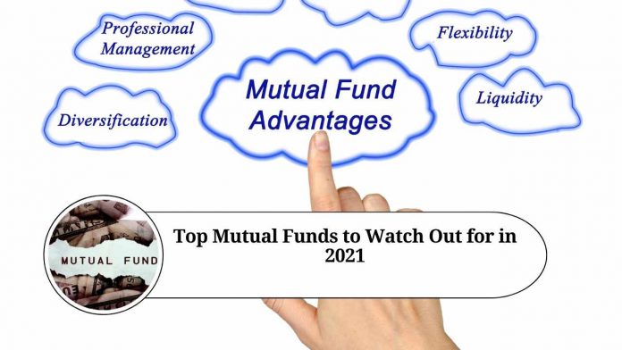 Top Mutual Funds to Watch Out for in 2021: An Overview of the Upcoming Trends