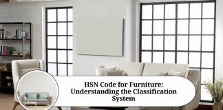 HSN Code for Furniture: Understanding the Classification System