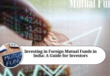 Investing in Foreign Mutual Funds in India: A Guide for Investors