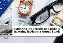 Exploring the Benefits and Risks of Investing in Pharma Mutual Funds Exploring the Benefits and Risks of Investing in Pharma Mutual Funds