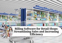Billing Software for Retail Shops: Streamlining Sales and Increasing Efficiency