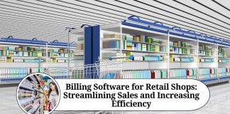 Billing Software for Retail Shops: Streamlining Sales and Increasing Efficiency