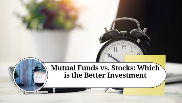 Mutual Funds vs Stocks: Which is the Better Investment