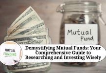 Demystifying Mutual Funds: Your Comprehensive Guide to Researching and Investing Wisely
