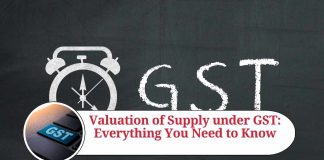 Valuation of Supply under GST: Everything You Need to Know