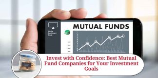 Invest with Confidence: Best Mutual Fund Companies for Your Investment Goals