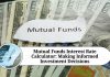 Mutual Funds Interest Rate Calculator: Making Informed Investment Decisions