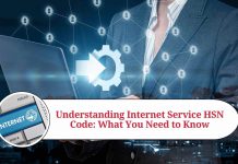 Understanding Internet Service HSN Code: What You Need to Know