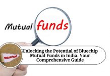 Unlocking the Potential of Bluechip Mutual Funds in India: Your Comprehensive Guide