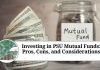 Investing in PSU Mutual Funds: Pros, Cons, and Considerations