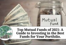 Top Mutual Funds of 2021: A Guide to Investing in the Best Funds for Your Portfolio.