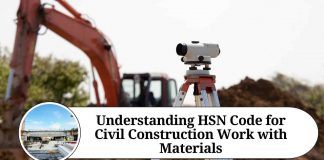 Understanding HSN Code for Civil Construction Work with Materials