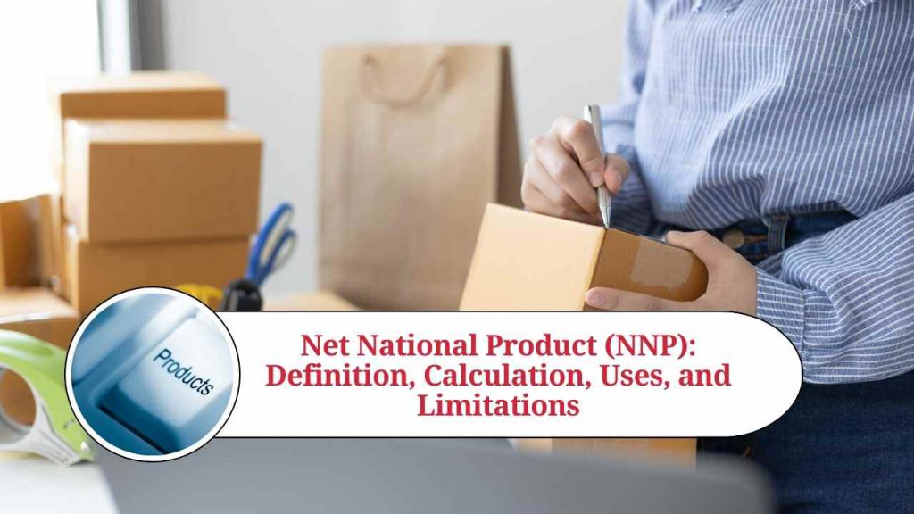 Net National Product (NNP) Definition, Calculation, Uses, and Limitations Marg ERP Blog