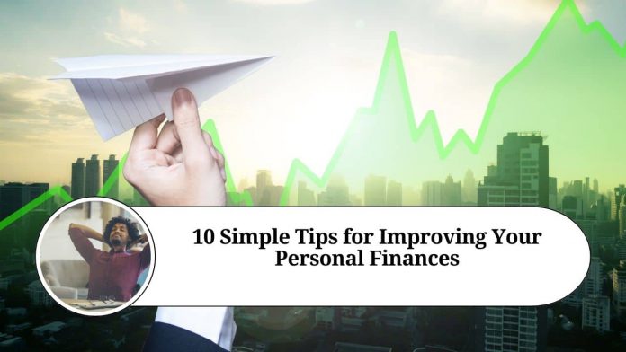 10 Simple Tips for Improving Your Personal Finances