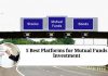 5 Best Platforms for Mutual Funds Investment