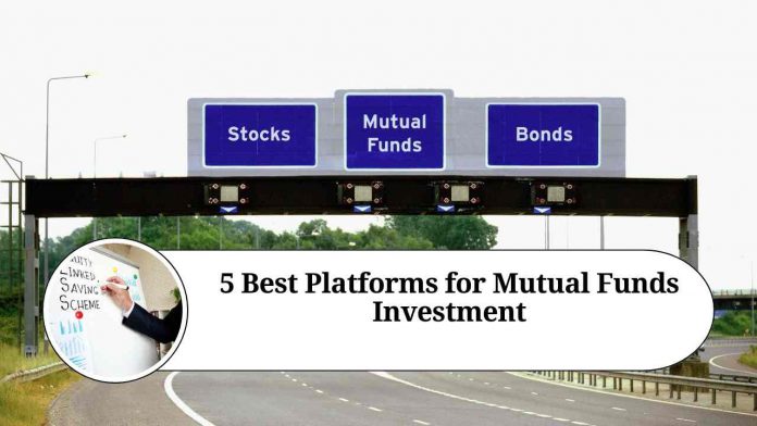 5 Best Platforms for Mutual Funds Investment