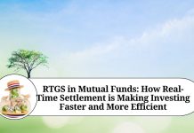 RTGS in Mutual Funds: How Real-Time Settlement is Making Investing Faster and More Efficient RTGS in Mutual Funds: How Real-Time Settlement is Making Investing Faster and More Efficient