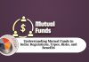Understanding Mutual Funds in India: Regulations, Types, Risks, and Benefits
