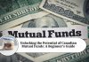 Unlocking the Potential of Canadian Mutual Funds: A Beginner's Guide