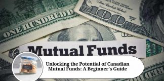 Unlocking the Potential of Canadian Mutual Funds: A Beginner's Guide