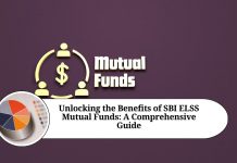 Unlocking the Benefits of SBI ELSS Mutual Funds: A Comprehensive Guide