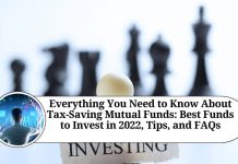 Everything You Need to Know About Tax-Saving Mutual Funds: Best Funds to Invest in 2022, Tips, and FAQs Everything You Need to Know About Tax-Saving Mutual Funds: Best Funds to Invest in 2022, Tips, and FAQs"
