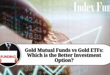 Gold Mutual Funds vs Gold ETFs: Which is the Better Investment Option? Gold Mutual Funds vs Gold ETFs: Which is the Better Investment Option?