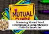 Mastering Mutual Fund Redemption: A Comprehensive Guide for Investors
