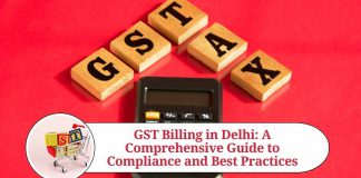 GST Billing in Delhi: A Comprehensive Guide to Compliance and Best Practices