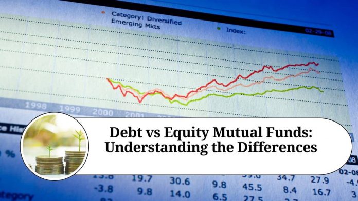 Debt vs Equity Mutual Funds: Understanding the Differences