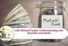 Gilt Mutual Funds: Understanding the Benefits and Risks