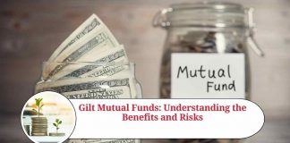 Gilt Mutual Funds: Understanding the Benefits and Risks