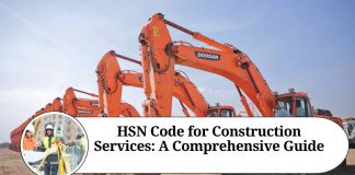 HSN Code for Construction Services: A Comprehensive Guide