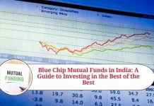 Blue Chip Mutual Funds in India: A Guide to Investing in the Best of the Best